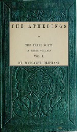 [Gutenberg 54510] • The Athelings; or, the Three Gifts. Vol. 1/3